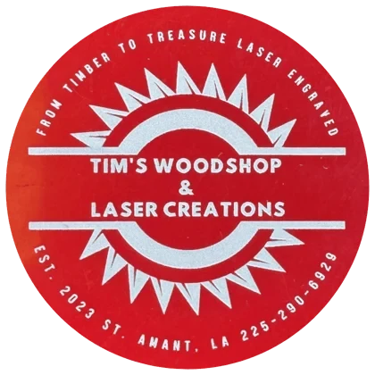 Tim's Woodshop and Laser Creations